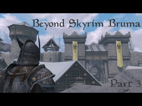 Let's Play Beyond Skyrim Bruma Part 3