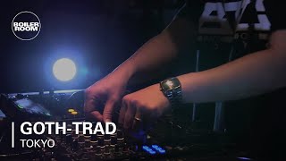 Goth-Trad Boiler Room Tokyo DJ Set