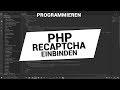 PHP ReCaptcha V3 Einbinden
