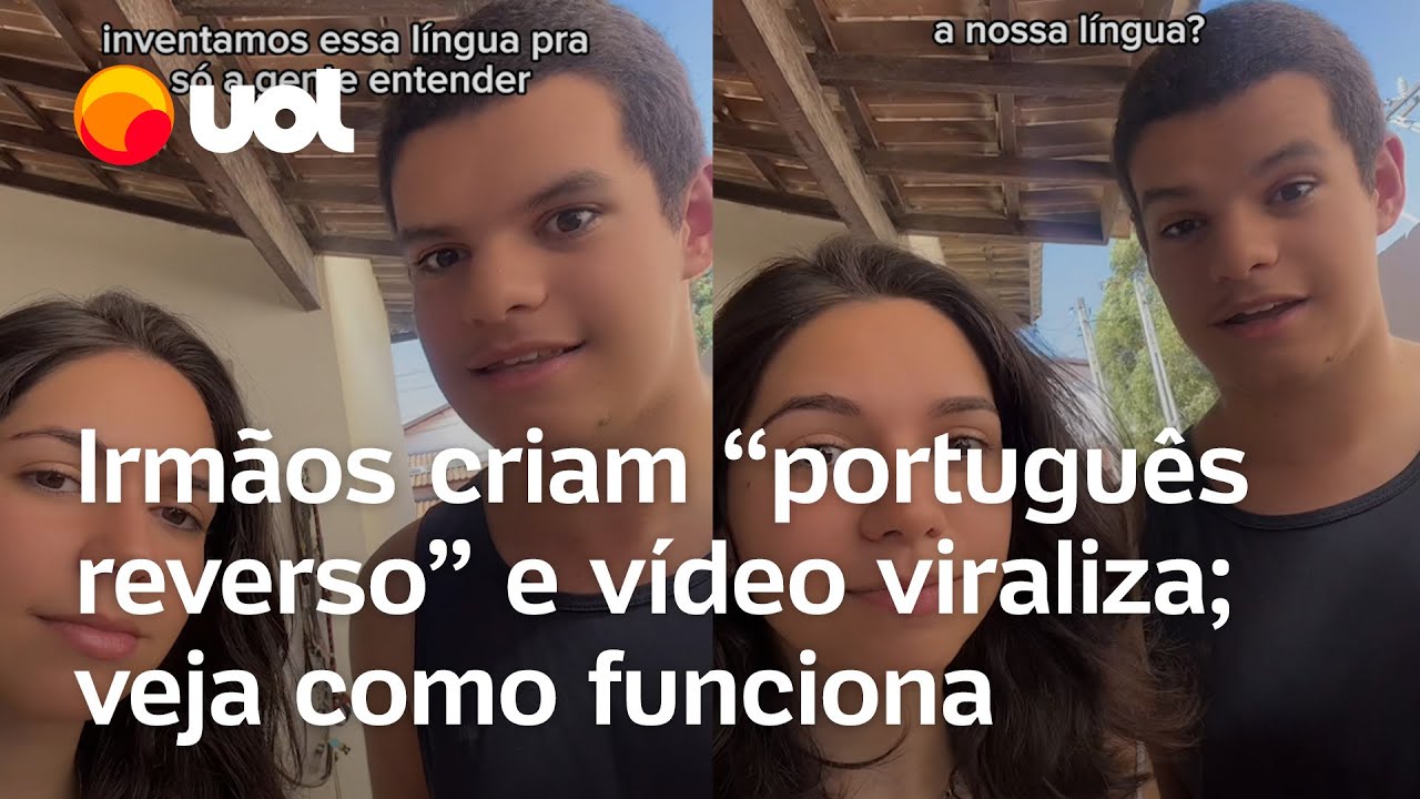 Irmãos criam dialeto de 'português reverso' e vídeo viraliza nas redes sociais; 'Parece russo'