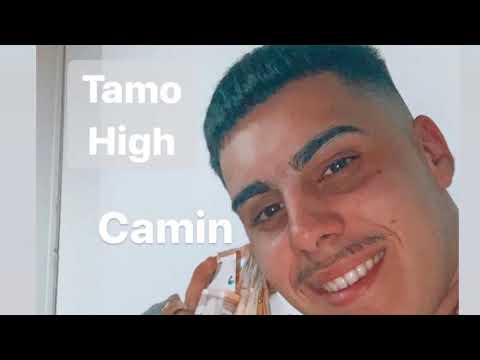 Tamo high Camin ft djarmstrong