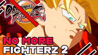 There wont be a Dragon Ball FighterZ 2