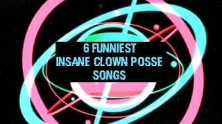 Top 6 funniest insane clown posse songs
