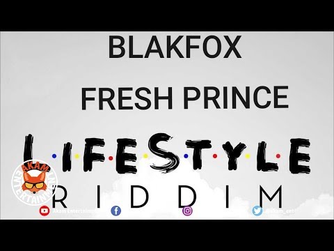 Blakfox - Fresh Prince [Lifestyle Riddim] May 2019
