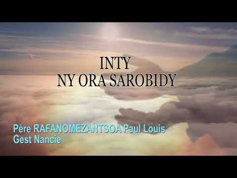 INTY NY ORA SAROBIDY / Père RAFANOMEZANTSOA Paul Louis
