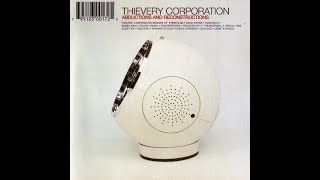 Thievery Corporation - Abductions And Reconstructions