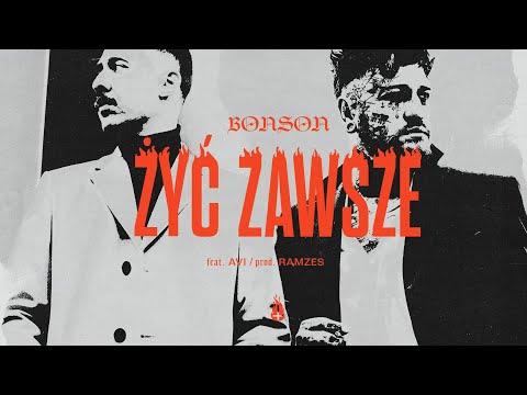 Bonson feat. Avi - Żyć Zawsze (prod. Ramzes)