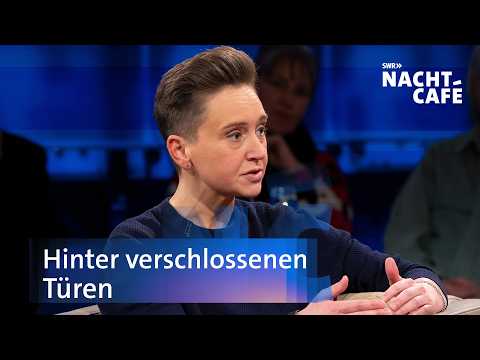 Hinter verschlossenen Türen | SWR Nachtcafé
