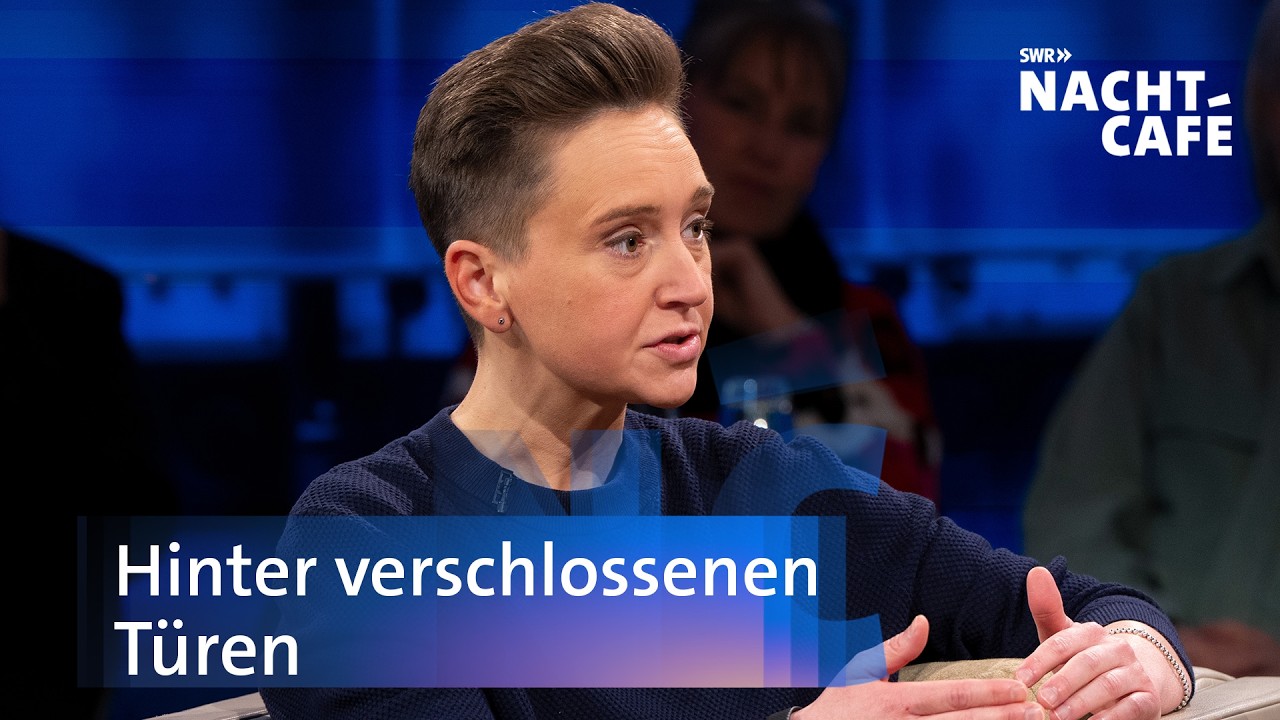 Hinter verschlossenen Türen | SWR Nachtcafé