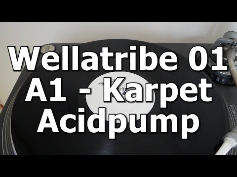 Wellatribe 01 - A1 - Karpet - Acidpump
