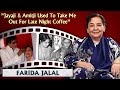 Farida Jalal Talks About Working With Dilip Kumar, Amitabh Bachchan & Jaya Bachchan | Gopi | Majboor