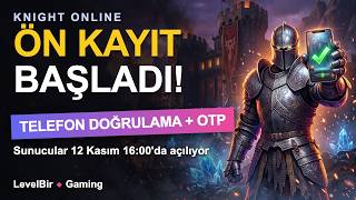 Knight Online Yeni Sunucu: Ön Kayıt BAŞLADI! Telefon Doğrulama + OTP Adım Adım
