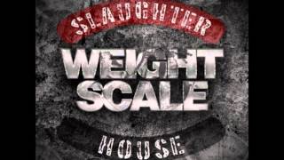 Slaughterhouse - Weight Scale [CDQ Dirty NO DJ]