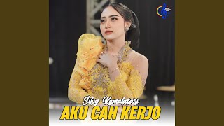 Download lagu Aku Cah Kerjo mp3