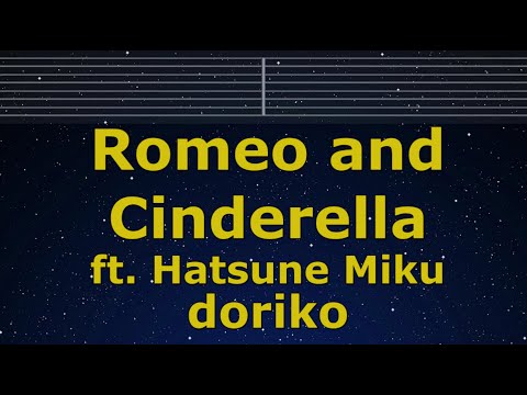 Karaoke♬ Romeo and Cinderella ft. Hatsune Miku - doriko 【No Guide Melody】 Lyric Romanized