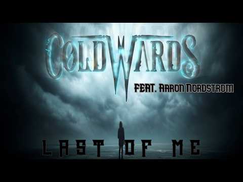 Coldwards - Last Of Me FEAT. Aaron Nordstrom (Official video)