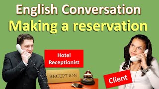 Making a Hotel Reservation by Phone | English hotel conversation