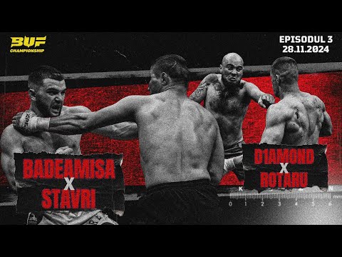 BUF 4 E3 | BADEAMISA x STAVRI | D1AMOND x ROTARU