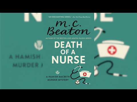 Death of a Nurse by M.C. Beaton | Agatha Raisin Mystery Audiobook | Full Story | Cozy Crime Fiction