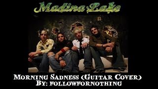 Madina Lake - Morning Sadness (Guitar Cover)