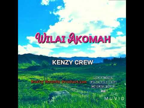 03. Kenzy Crew - Wilai Akomah (2022)[Jaywes Playlist][Rusty Sounds Production](Official Audio)