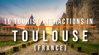 16 Top Tourist Attractions & Things to Do in Toulouse, France | Travel Video | SKY Travel