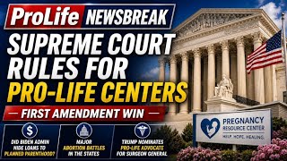 PFL-Supreme Court Rules for Pro-Life Centers | First Amendment Victory