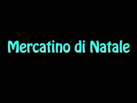 Learn How To Pronounce Mercatino di Natale