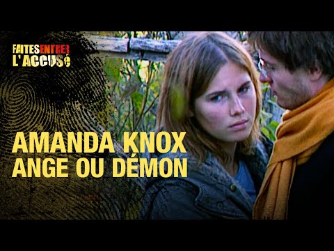 Faites Entrer l'Accusé : Amanda Knox, ange ou démon ?