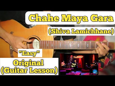 Chahe Maya Gara - Shiva Lamichhane | Guitar Lesson | Easy Chords |