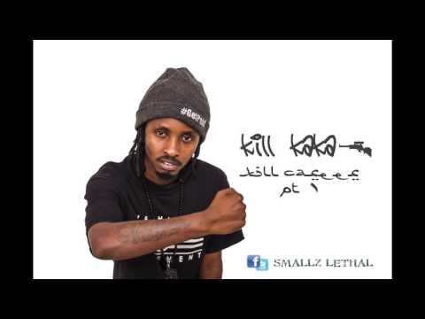 Smallz Lethal - Kill Kaka Freestyle  (KILL CAREER  Part 1)