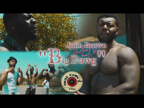 Julio Brown | “Big Dawg” [Prod. QuaBeats] (Music Video) @TrillVisionFilm