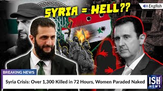 Syria Crisis: Over 1,300 Killed in 72 Hours, Women Paraded Naked