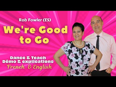 We’re Good to Go Line Dance (Dance & teach / Démo & explications / French & English)