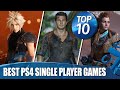 Top 10 Best Single Player Story Games on PS4