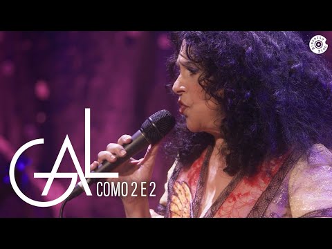 Como 2 E 2 - Gal Costa