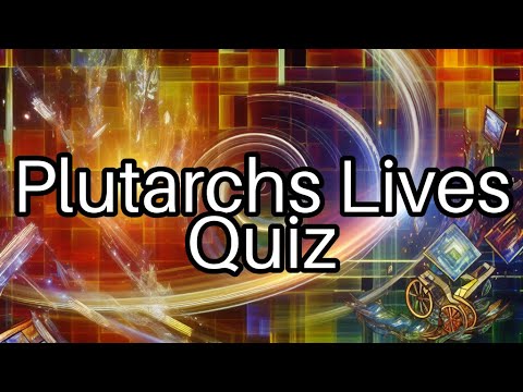 Test Your Knowledge! 🏛️ Famous Figures from Plutarch’s Lives Revealed!