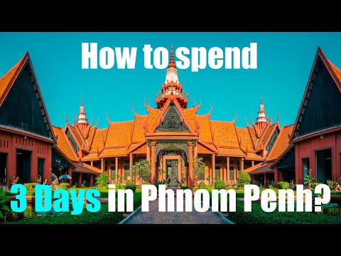 🚶‍♂️ 3 Awesome Days in Phnom Penh 🇰🇭 | Best Things to Do & Cambodia Travel Tips