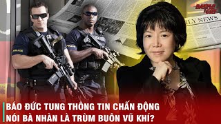 TẠI SAO BÁO CHÍ ĐỨC LÀM RẦM RỘ VỤ NGUYỄN THỊ THANH NHÀN? NHỮNG BÍ MẬT ĐỘNG TRỜI NÀO ĐANG ẨN CHỨA? 