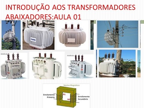 A-70 AULA 01: INTRODUÇÃO AOS TRANSFORMADORES DE DISTRIBUIÇÃO