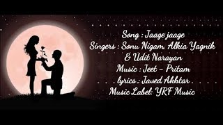 Download lagu 'Jaage Jaage' Full Song With Lyrics ▪ Sonu Nigam, Alka Yagnik & Udit Narayan ▪ MereYaarKiShaadiHai mp3 Download lagu 'Jaage Jaage' Full Song With Lyrics ▪ Sonu Nigam, Alka Yagnik & Udit Narayan ▪ MereYaarKiShaadiHai mp3