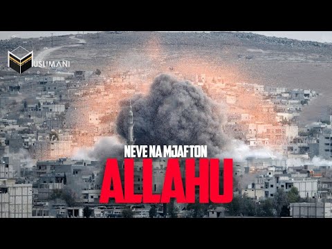 ''Neve na mjafton Allahu'' - Hoxhë Sadullah Bajrami (EMOCIONALE)