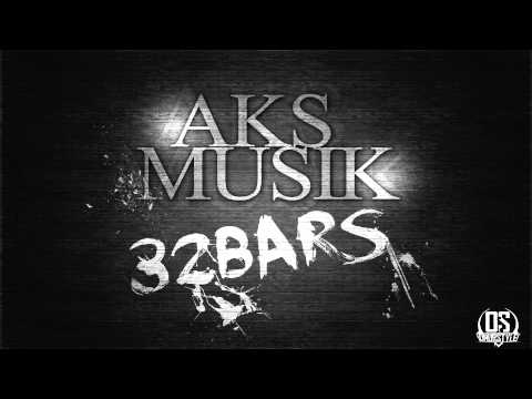Aks Musik - 32 BARS [2013]