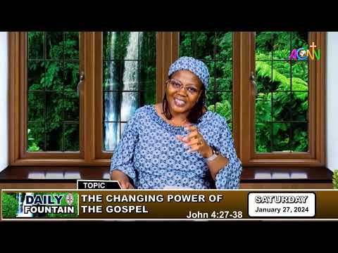 DAILY FOUNTAIN DEVOTIONAL OF JANUARY 27, 2024 - DR. MRS. MARTHA ELIAS-FATILE