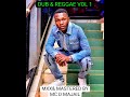 DUB REGGAE VOL 1 BY MC D MAJAIL