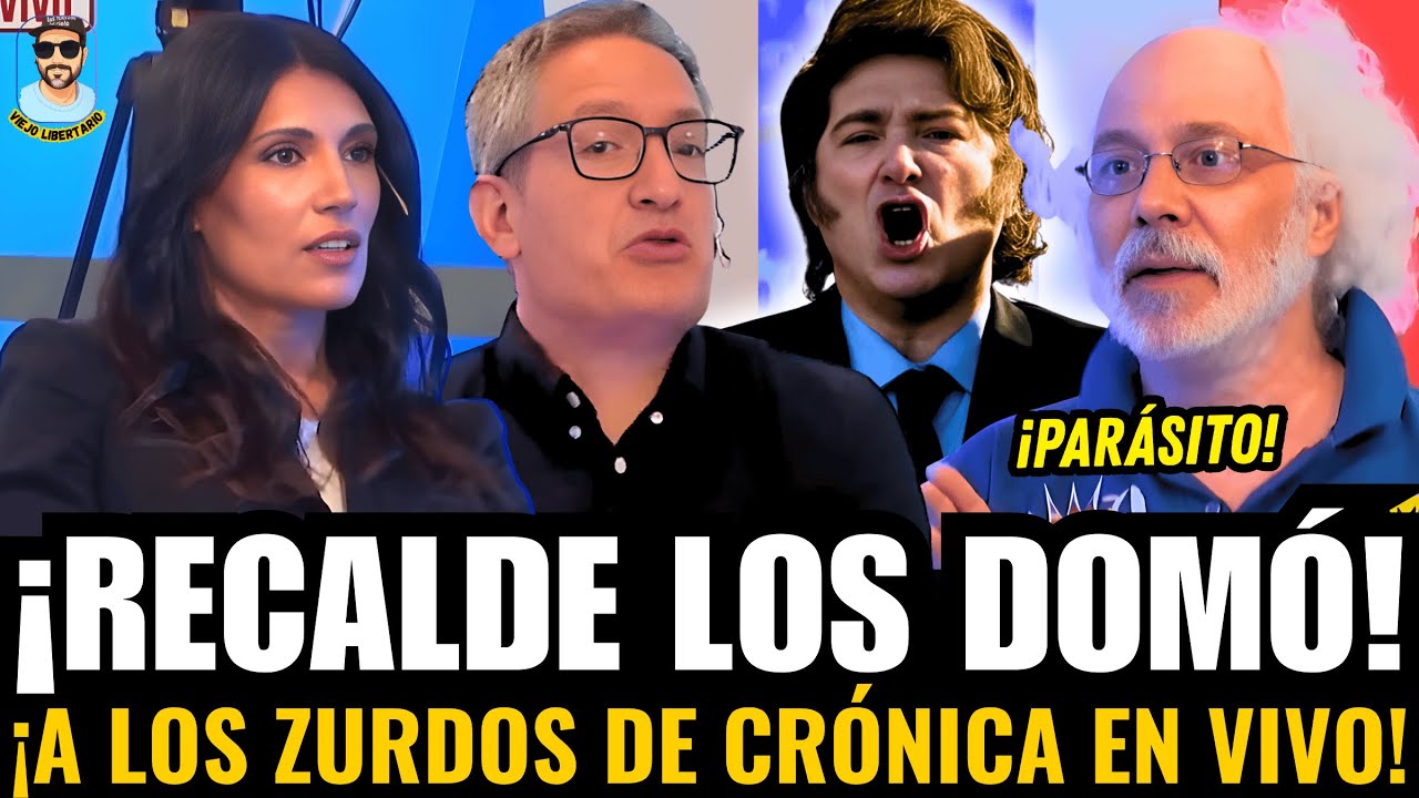 ¡Recalde DOMÓ a ZURDOS de CRÓNICA en VIVO y BANCÓ a Milei!