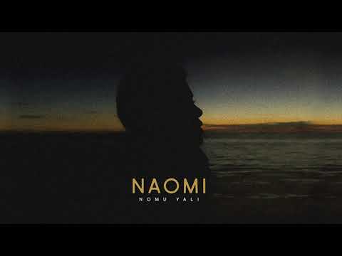 NAOMI - Nomu Yali