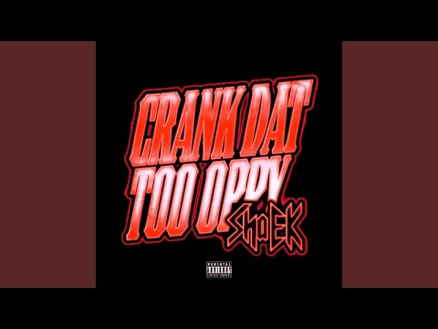 Video thumbnail for Crank Dat Too Oppy