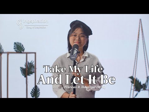 TAKE MY LIFE AND LET IT BE (PAKAI HIDUPKU INI)