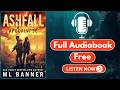 Ashfall Apocalypse: An Apocalyptic Thriller by M.L. Banner [ Full Audiobook Free ]